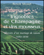 Histoire du vignoble de Champagne&nbsp;-&nbsp;Benoît Musset