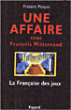 Une affaire sous François Mitterrand&nbsp;-&nbsp;Frédéric Ploquin