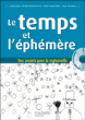Le temps et l'éphémère&nbsp;-&nbsp;Serge Herreman
