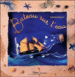 Bateau sur l'eau&nbsp;-&nbsp;Martine Bourre