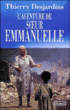 Aventure de Soeur Emmanuelle&nbsp;-&nbsp;Thierry Desjardins