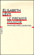 Le premier pouvoir, inventaire après liquidation&nbsp;-&nbsp;Elizabeth Lévy