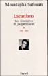 Lacaniana&nbsp;-&nbsp;Jacques Lacan, Moustapha Safouan