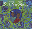 Diarabi et Mansa&nbsp;-&nbsp;Souleymane Mbodj, Judith Gueyfier
