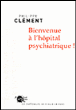 Bienvenue à l'hôpital psychiatrique&nbsp;-&nbsp;P. Clement