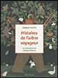 Histoires de l'arbre voyageur&nbsp;-&nbsp;Isabelle Lafonta, Joanna Boillat