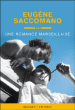 Une romance marseillaise&nbsp;-&nbsp;Eugène Saccomano