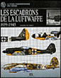 Les escadrons de la Luftwaffe, 1939-1945&nbsp;-&nbsp;Chris Bishop