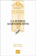 La justice administrative&nbsp;-&nbsp;Didier Truchet, Bruno Odent