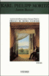 Anton Reiser&nbsp;-&nbsp;Michel Tournier, Karl Philipp Moritz, Georges Pauline