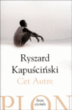 Cet autre&nbsp;-&nbsp;Ryszard Kapuscinski