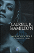 Merry Gentry, T2&nbsp;-&nbsp;Laurell K. Hamilton