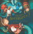 Sacrées aventures !&nbsp;-&nbsp;Rachel Elliot, Valeria Docampo