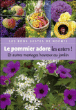 Le pommier adore les asters et autres mariages heureux au jardin&nbsp;-&nbsp;Noémie Vialard