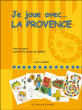 Je joue avec la Provence&nbsp;-&nbsp;Françoise Racine, Brigitte Racine