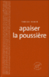 Apaiser la poussière&nbsp;-&nbsp;Tabish Khair
