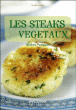 Les steaks végétaux&nbsp;-&nbsp;Hélène Pasquiet