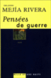 Pensées de guerre&nbsp;-&nbsp;Orlando Majia Rivera, Marianne Million