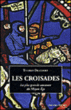 Les croisades&nbsp;-&nbsp;Thierry Delcourt