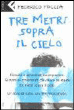 Tre metri sopra il cielo&nbsp;-&nbsp;Federico Moccia
