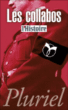 Les collabos : l'histoire&nbsp;-&nbsp;Collectif