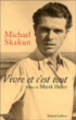 Vivre et c'est tout&nbsp;-&nbsp;M. Skakun
