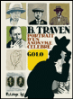 B. Traven, portrait d'un anonyme célèbre&nbsp;-&nbsp;Golo