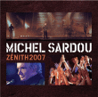 Michel Sardou&nbsp;-&nbsp;Live au Zénith 2007 - Super jewel box