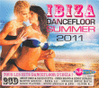 Compilation dance&nbsp;-&nbsp;Ibiza dancefloor summer 2011