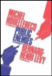 Public enemies&nbsp;-&nbsp;Michel Houellebecq