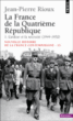 La IVème République&nbsp;-&nbsp;Jean-Pierre Rioux