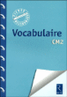 Vocabulaire CM2&nbsp;-&nbsp;Catherine Vialles