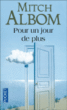 Pour un jour de plus&nbsp;-&nbsp;Mitch Albom