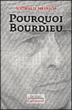 Pourquoi Bourdieu ?&nbsp;-&nbsp;Nathalie Heinich