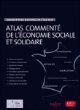 Atlas de l'économie sociale et solidaire&nbsp;-&nbsp;François Rousseau