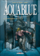 Aquablue, T11&nbsp;-&nbsp;Siro, Cailleteau