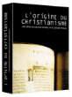 Coffret - L'Origine du Christianisme&nbsp;-&nbsp;Jérôme Prieur, Gérard Mordillat