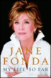 My life so far&nbsp;-&nbsp;Jane Fonda