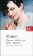 On ne badine pas avec l'amour&nbsp;-&nbsp;Alfred de Musset