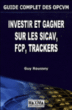Guide complet des OPCVM&nbsp;-&nbsp;Guy Roussey
