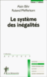 Le système des inégalités&nbsp;-&nbsp;Alain Bihr, Roland Pfefferkorn
