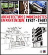 Architectures modernistes en Martinique 1927-1968&nbsp;-&nbsp;J. Doucet