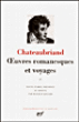 Oeuvres romanesques et voyages&nbsp;-&nbsp;François René de Chateaubriand