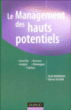 Le management des hauts potentiels&nbsp;-&nbsp;Chrif Boumrar, Olivier Gilson