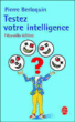 Testez votre intelligence&nbsp;-&nbsp;Pierre Berloquin