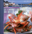 Carnet de cuisine de Belle-Ile&nbsp;-&nbsp;Soisick Boulch, Claude Prigent
