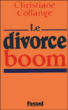 Le Divorce-boom&nbsp;-&nbsp;Christiane Collange