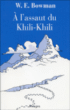 A l'assaut du Khili-Khili&nbsp;-&nbsp;W.E. Bowman