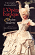 L'Opéra baroque et la scène moderne&nbsp;-&nbsp;Christophe Deshoulières