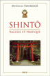 Shintô : sagesse et pratique&nbsp;-&nbsp;Motohisa Yamakage